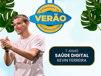 Workshop de Verão #2 "Saúde Digital" com Kevin Ferreira